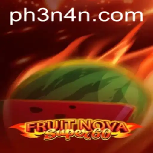 FruitNovaSuper60: A Thrilling Journey into the World of Online Gaming